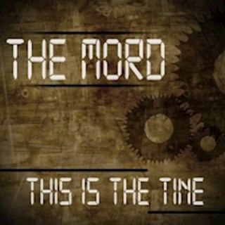 This Is The Time by The Mord Download