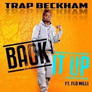 Back It Up by Trap Beckham ft Flo Milli Download