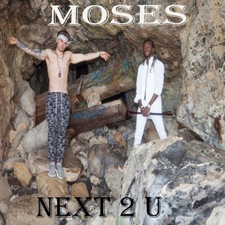 Next 2U by Moses Download