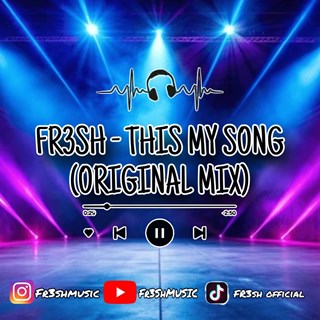 This My Song by Fr3sh Download