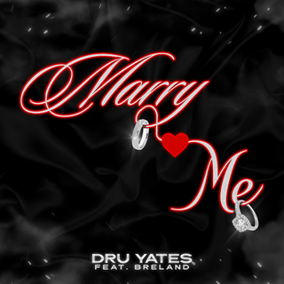 Marry Me by Dru Yates ft Breland Download