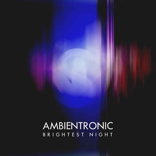 Brightest Night by Ambientronic Download