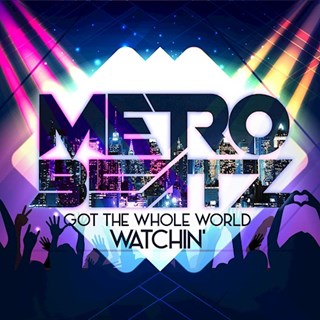 Got The Whole World Watchin by Metro Beatz Download
