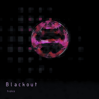Blackout by Haks Download