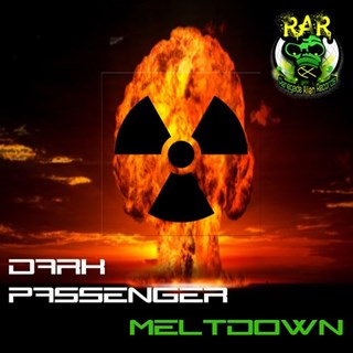 Meltdown by Dark Passenger Download