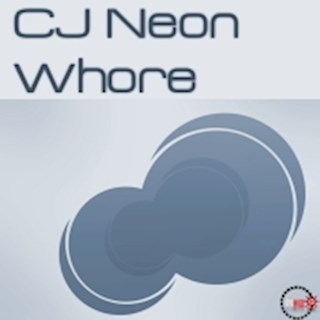 Whore by CJ Neon Download
