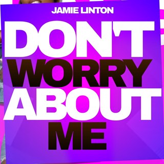 Dont Worry About Me by Jamie Linton Download