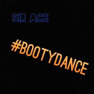 Booty Dance by Sir Ace Download