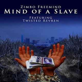 Mind Of A Slave by Zimbo Freemind Download