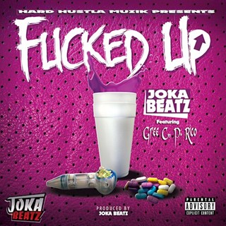 Fucked Up by Joka Beatz ft P Rico & Gree C Download