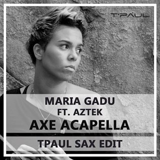 Axe by Maria Gadu ft Aztek Download