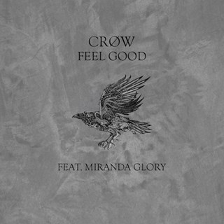 Feel Good by Crøw ft Miranda Glory Download