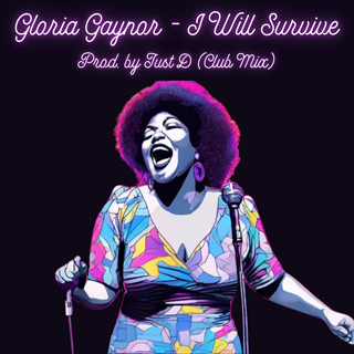 I Will Survive Club Mix by Just D Download