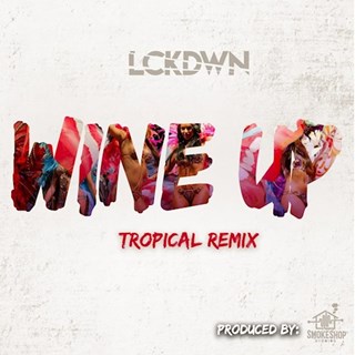 Wine Up by Lckdwn Download