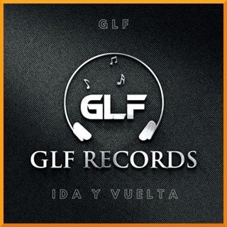 Ida Y Vuelta by Glf Download