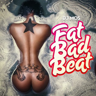 Fat Bad Beat by DJ Mos Download