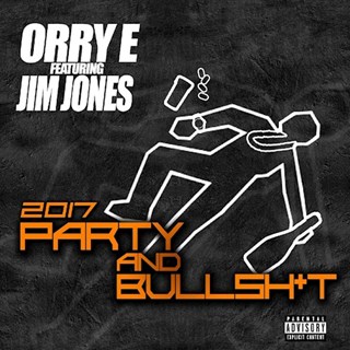 Party & Bullshit by Orry E ft Jim Jones Download