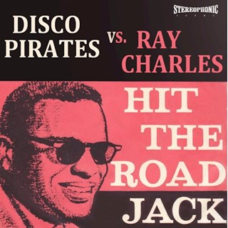 Hit The Road Jack by Disco Pirates vs Ray Charles Download