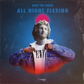 All Night Flexing by Drop The Cheese Download