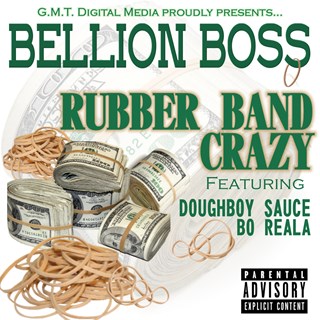 Rubberband Crazy by Bellion Boss ft Bo Reala & Doughboy Sauce Download