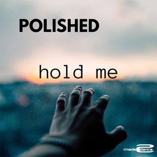 Hold Me by Polished Download
