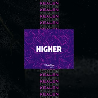 Higher by Kealen Download