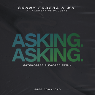 Asking by Sonny Fodera & Mk ft Clementine Douglas Download