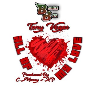 All Of My Love by B More Ben ft Tony Vegas Download