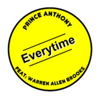 Everytime by Prince Anthony ft Warren Allen Brooks Download