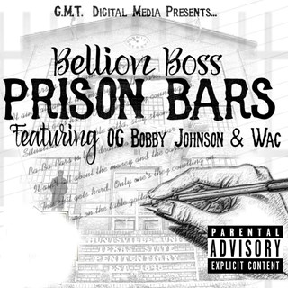 Prison Bars by Bellion Boss ft Og Bobby Johnson & Wac Download