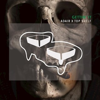 Gettin It by Adair X Top Shelf Download