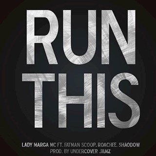 We Run This by Lady Marga MC ft Fatman Scoop, Shaodow & Roachee Download