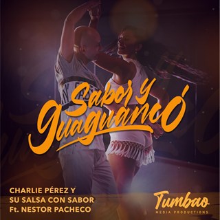 Sabor Y Guaguanco by Charlie Perez & Su Salsa Con Sabor ft Nestor Pacheco Download