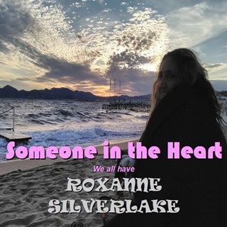 Someone In The Heart by Roxanne Silverlake Download