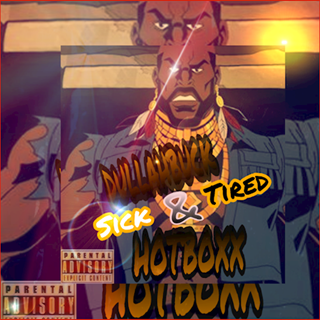 Sick & Tired by Dullahbuck & Hotboxx Download