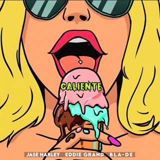 Caliente by Jase Harley & Eddie Grand ft Bla De Download