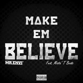 Make Em Believe by Mr Envi Download