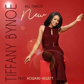 All Things New by Tiffany Bynoe ft Howard Hewett Download