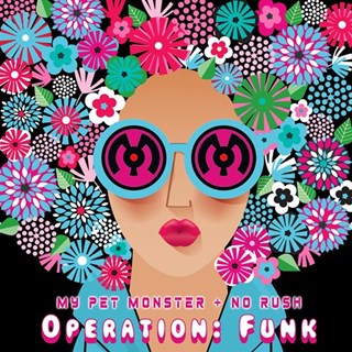 Operation Funk by My Pet Monster & No Rush Download