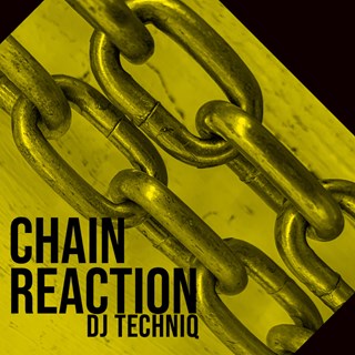 Chain Reaction by DJ Techniq Download
