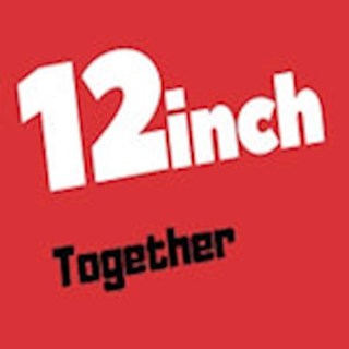 Together by 12 Inch Download