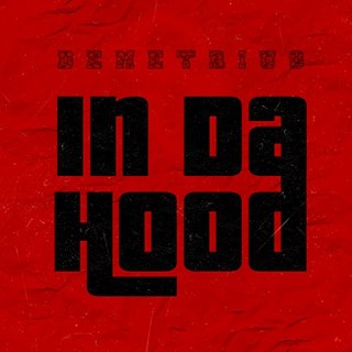 In Da Hood by Demetrius Black Download