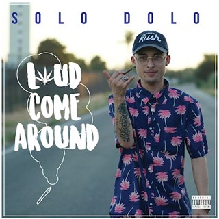 Loud Come Around by Solo Dolo Download