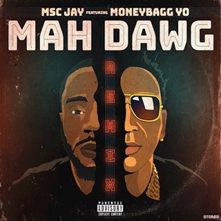 Mah Dawg by MSC Jay ft Moneybagg Yo Download