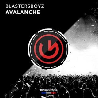 Avalanche by Blastersboyz Download
