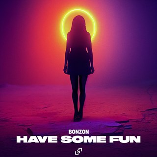 Have Some Fun by Bonzon Download