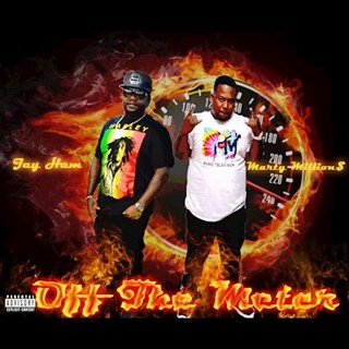 Off The Meter by Jay Ham ft Marty Millions Download