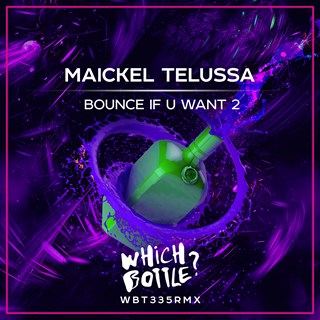 Bounce If U Want 2 by Maickel Telussa Download