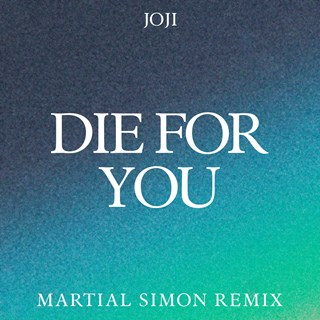 Die For You by Joji Download