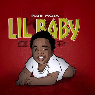 Lil Baby by PSDE Mosa Download